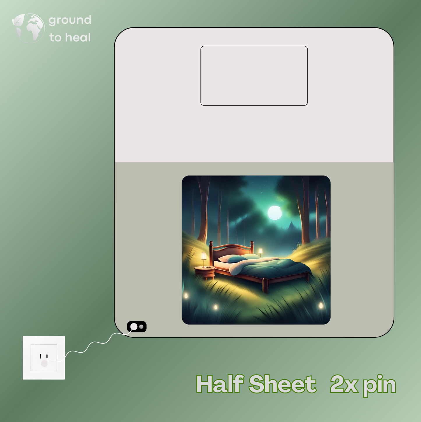 Ground to Heal® Half Sheet
