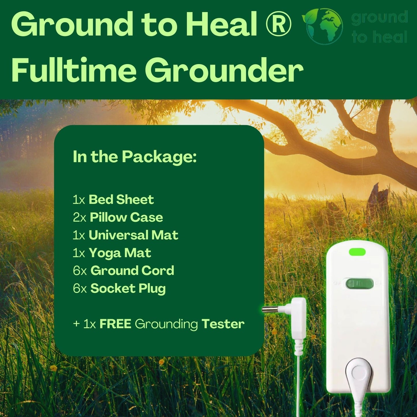 Ground to Heal® Fulltime Grounder Package